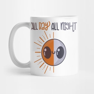 All day, All night Mug